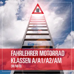 Fahrlehrer Motorrad - Klassen A / A1 / A2 / Am (W/M/D)